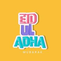 Colorful Sticker Style Eid Ul Adha Mubarak On Yellow Background. vector