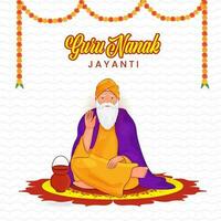 Happy Guru Nanak Jayanti Poster Design With Character Of Guru Nanak Dev Ji Sitting On Mandala Pattern And White Zigzag Stripe Background. vector