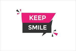 keep smile vectors.sign label bubble speech keep smile vector