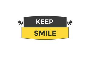 keep smile vectors.sign label bubble speech keep smile vector