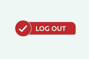 log out vectors.sign label bubble speech log out vector