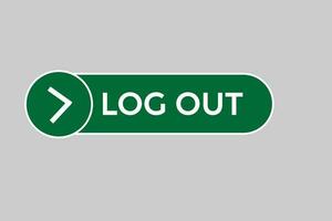 log out vectors.sign label bubble speech log out vector