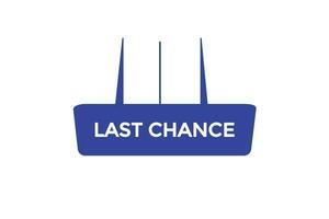 last chance vectors.sign label bubble speech last chance vector