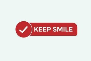 keep smile vectors.sign label bubble speech keep smile vector