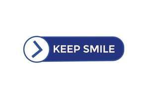 keep smile vectors.sign label bubble speech keep smile vector