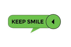 keep smile vectors.sign label bubble speech keep smile vector