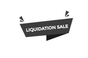 liquidation sale vectors.sign label bubble speech liquidation sale vector