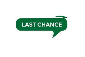 last chance vectors.sign label bubble speech last chance vector