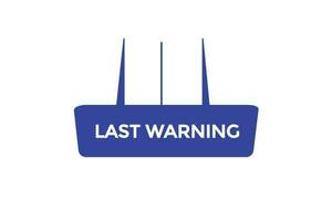 last warning vectors.sign label bubble speech last warning vector