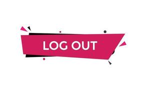 log out vectors.sign label bubble speech log out vector