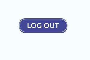 log out vectors.sign label bubble speech log out vector