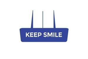 keep smile vectors.sign label bubble speech keep smile vector