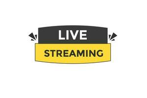 live streaming vectors.sign label bubble speech live streaming vector