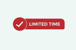 limited time vectors.sign label bubble speech limited time vector