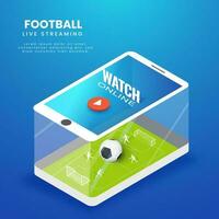 Football Live Streaming Video Play On 3D Smartphone Screen For Advertising. vector