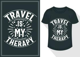 travel is my therapy typography quotes lettering for t shirt design. travel t-shirt design vector