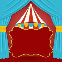 Circus Tent With Space For Text And Blue Curtains On Red Background. vector