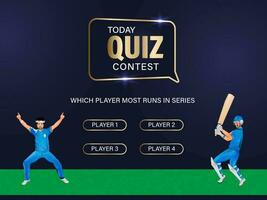 Today Quiz Contest Based Poster Design With Cricket Players Select Options On Blue And Green Background. vector