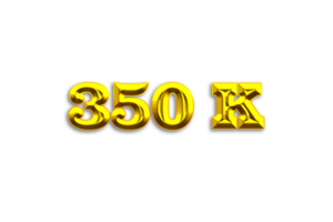 350 k subscribers celebration greeting Number with gold design png