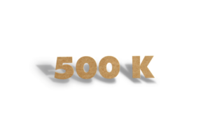 500 k subscribers celebration greeting Number with hard card cutted design png