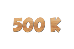 500 k subscribers celebration greeting Number with oak wood design png