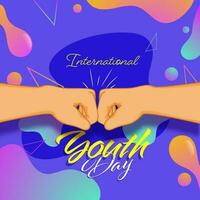 International Youth Day Font with Fist Bump on Abstract Gradient Fluid Art Background. vector