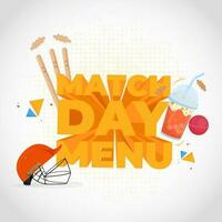 3D Style Match Day Menu Text With Helmet, Wicket Stumps And Drink Disposable Cup On White Halftone Effect Background. vector