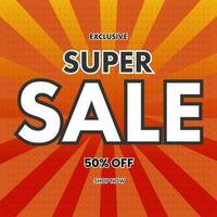 Exclusive Super Sale Poster Design With Discount Offer On Red And Orange Rays Halftone Background. vector