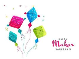 Happy Makar Sankranti Font With Colorful Kites, Confetti On White Background. vector