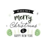 Wishing U Merry Christmas And New Year Card With Xmas Trees On White Background. vector