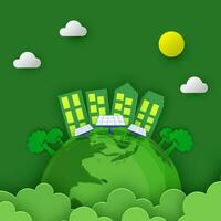 Paper Cut Style Buildings With Solar Panel, Trees, Sun, Clouds And Earth Globe On Green Background For Save Nature. vector