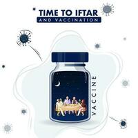 Time To Iftar And Vaccination Concept Based Poster Design With Vaccine Bottle On Corona Virus Effect Background. vector