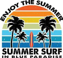 Enjoy the Summer Summer Surf in the Paradise T-shirt Design vector