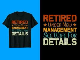 Retired Typography T-Shirt Design vector