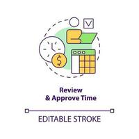 Review and approve time concept icon. Workforce control. Payroll processing step abstract idea thin line illustration. Isolated outline drawing. Editable stroke vector