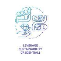 Leverage sustainability credentials blue gradient concept icon. Business strategy. Way to improve your brand abstract idea thin line illustration. Isolated outline drawing vector