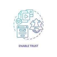 Enable trust blue gradient concept icon. Relationship with customers. Website quality importance abstract idea thin line illustration. Isolated outline drawing vector