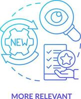 More relevant blue gradient concept icon. Implement new strategy. Benefit of workplace adaptability abstract idea thin line illustration. Isolated outline drawing vector