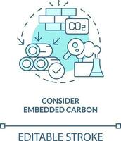 Consider embedded carbon turquoise concept icon. Net zero design approach abstract idea thin line illustration. Isolated outline drawing. Editable stroke vector