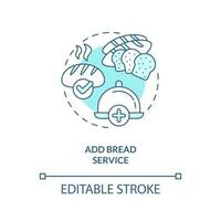 Add bread service turquoise concept icon. Improving customer satisfaction abstract idea thin line illustration. Isolated outline drawing. Editable stroke vector