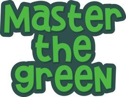 Master the Green Lettering Vector Design