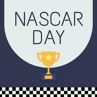 A poster for nascar day with a trophy on it. vector