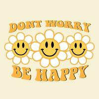 Slogan Print with groovy flowers and Smiling face, 70's Groovy Themed Hand Drawn vector