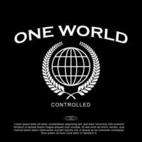 One World Design In Acid style, stylish print for streetwear, print for t-shirts vector