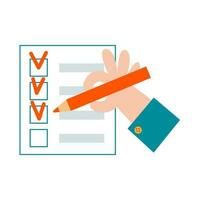 Hand ticks boxes in the checklist holding pencil. Fill a form symbol. Office worker writes in to do list. Business icon flat vector illustration.