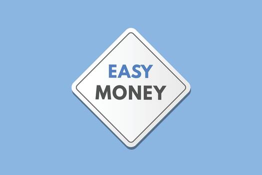 Easy Money text Button. Easy Money Sign Icon Label Sticker Web Buttons vector