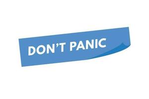 Dont Panic text Button. Dont Panic Sign Icon Label Sticker Web Buttons vector