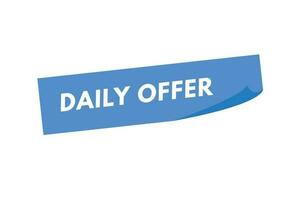 Daily offer text Button. Daily offer Sign Icon Label Sticker Web Buttons vector