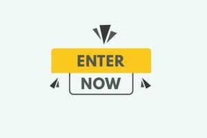 Enter Now text Button. Enter Now Sign Icon Label Sticker Web Buttons vector