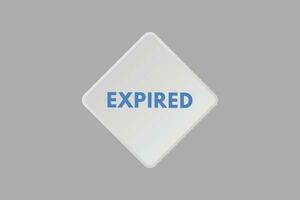 Expired text Button. Expired Sign Icon Label Sticker Web Buttons vector